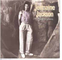 Single7  Jermaine Jackson  --  i think it`s love